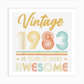 Vintage Made In 1983 40 Year Old Gifts 40th Birthday Retro Art Print