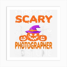 This Is My Scary Photographer Costume Halloween Art Print