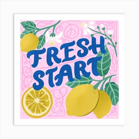Fresh Start Art Print