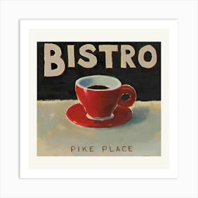 Bistros Pike Place Art Print