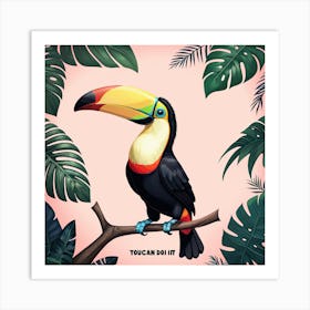 Toucan Do It Art Print