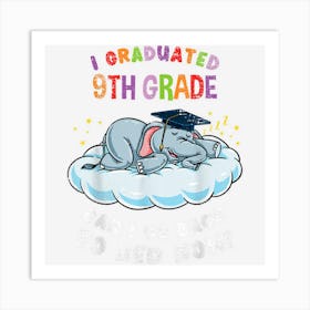 I Graduated 9th Grade Elephant Funny Graduation Vintage Art Print