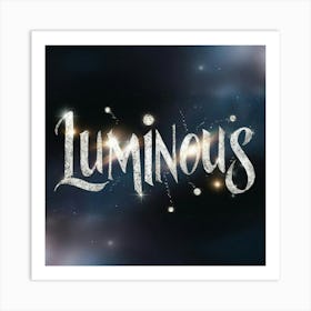 Luminus Art Print