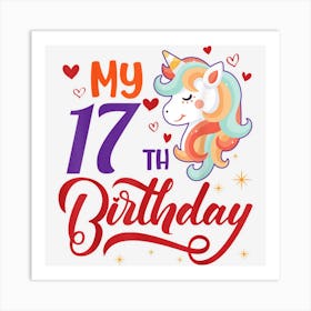 Heart Unicorn Face Happy My 17th Birthday 17 Years Born 2005 Art Print