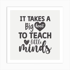 It Takes A Big Heart To Teach Little Minds, Classroom Decor, Classroom Posters, Motivational Quotes, Classroom Motivational portraits, Aesthetic Posters, Baby Gifts, Classroom Decor, Educational Posters, Elementary Classroom, Gifts, Gifts for Boys, Gifts for Girls, Gifts for Kids, Gifts for Teachers, Inclusive Classroom, Inspirational Quotes, Kids Room Decor, Motivational Posters, Motivational Quotes, Teacher Gift, Aesthetic Classroom, Famous Athletes, Athletes Quotes, 100 Days of School, Gifts for Teachers, 100th Day of School, 100 Days of School, Gifts for Teachers, 100th Day of School, 100 Days Svg, School Svg, 100 Days Brighter, Teacher Svg, Gifts for Boys,100 Days Png, School Shirt, Happy 100 Days, Gifts for Girls, Gifts, Silhouette, Heather Roberts Art, Cut Files for Cricut, Sublimation PNG, School Png,100th Day Svg, Personalized Gifts 1 Art Print