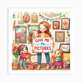 Give Me Pictures Art Print