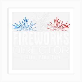 Limited Edition Fireworks Director 4th Of July Celebration Art Print