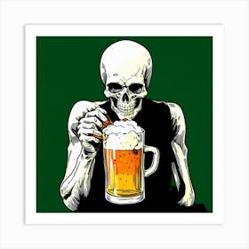 Skeleton Drinking Beer Art Print