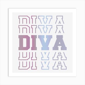 Diva! Art Print