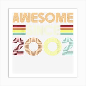 Awesome Since 2002 20th Birthday Retro 20 Year Old Boy Girls Art Print