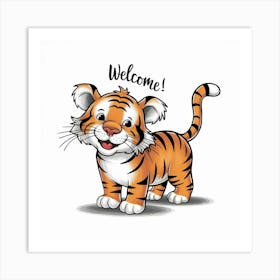 Welcome Tiger Art Print