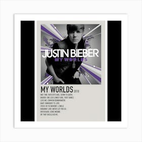 My Worlds – Justin Bieber (2010) Art Print