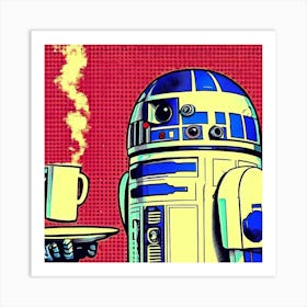 R2 D2 Getting Coffee Pop Art 1 Art Print