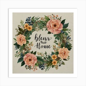 Bless This Home 1 Art Print