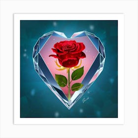 Rose In A Crystal Heart 1 Art Print