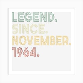 Vintage 58th Birthday Legend Since November 1964 58 Year Old Art Print