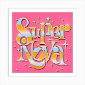 SuperNova 80s inspired chrome lettering Art Print