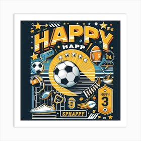 Happy Happy Art Print