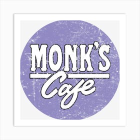 Monk S Cafe Art Print