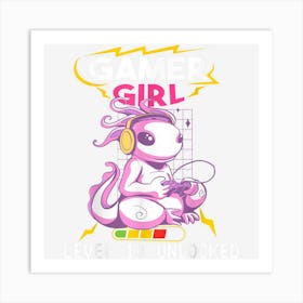 Gamer Girl Level 10 Unlocked Gaming Axolotl 10th Birthday Art Print