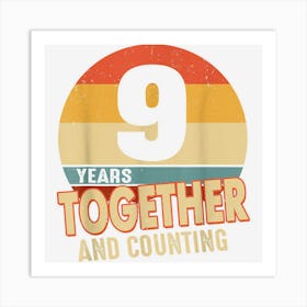 9 Years Together 9th Wedding Anniversary Marriage Couples Art Print