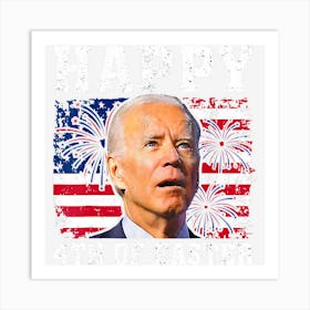 Limited Edition Confused Joe Biden American Flag Happy 4th Of Art Print