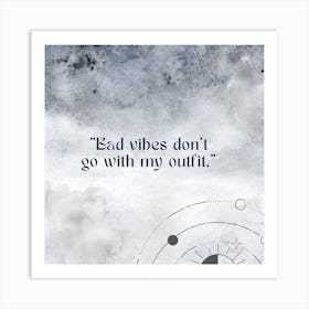 Bad Vibes Art Print Art Print