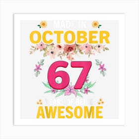 67 Years Old Women Made In October 1955 Birthday Gifts Art Print