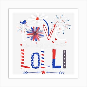 Hot Trend I Love Being Called Lolli Usa Flag 4th Of July Art Print