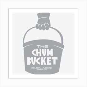 The Chum Bucket Art Print