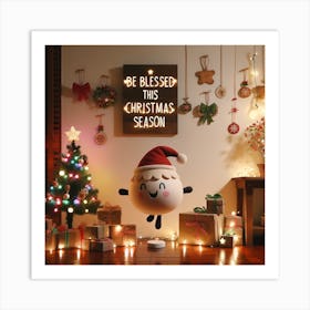 Be Blessed This Christmas Season Art Print