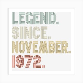 50 Year Old Gifts Legend November 1972 Vintage 50th Birthday Art Print