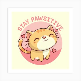 Stay Pawsive Art Print