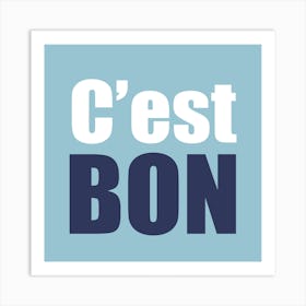 Cest Bon White And Blue Square Art Print