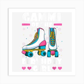 Gammi Of The Birthday Girl Roller Skates Skating Bday Party Art Print