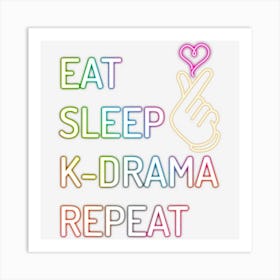 Eat Sleep K Drama Repeat Finger Heart Art Print