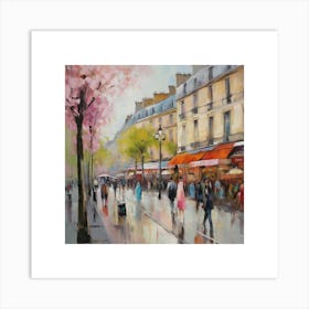 Paris In The Rain.Paris city, pedestrians, cafes, oil paints, spring colors. 1 Art Print
