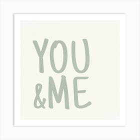 You And Me Art Print