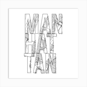 Manhattan Street Map Typography Square Art Print