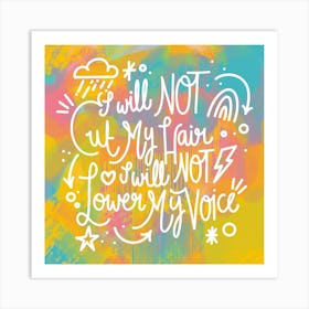 Lower My Voice Art Print