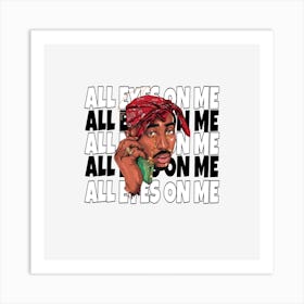 All Eyes On Me Art Print