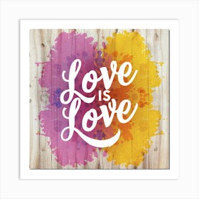 Love Is Love Typography 2 Art Print