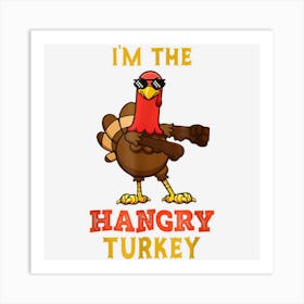 Hangry Turkey Matching Family Group Thanksgiving Art Print