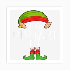 Xmas Old Fart Elf Matching Shirt Art Print