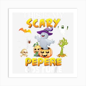 This Is My Scary Costume Pepere Ghost Pumpkin Halloween Art Print