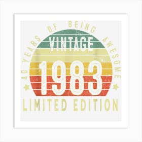 Vintage 1983 Limited Edition 40th Birthday 40 Year Old Gifts Art Print