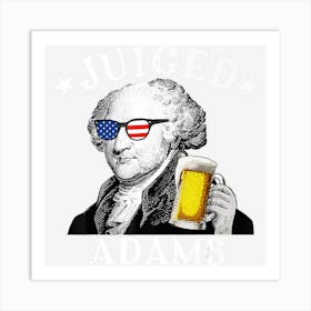 Hot Trend Juiced Adams Patriotic President John Adams Art Print