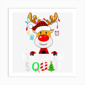 Teacher Christmas Funny Teachers Squad Reindeer Xmas Team Art Print