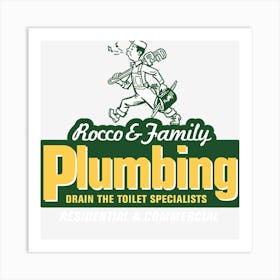 Rocco & Family Plumbing Art Print