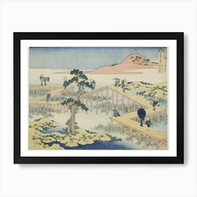 An Ancient Picture Of The Eight Part Bridge In Mikawa Province, Katsushika Hokusai Art Print